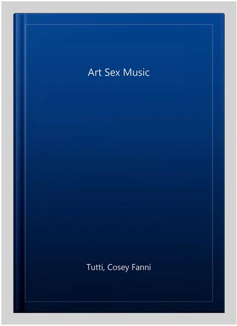 Art Sex Music By Tutti Cosey Fanni As New Greatbookprices