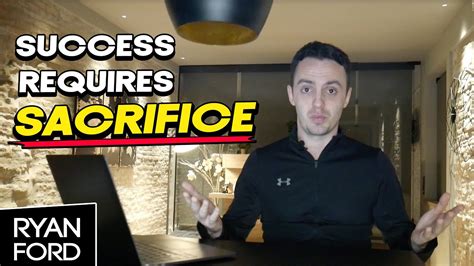 Success Requires Sacrifice Youtube