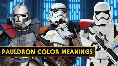Trooper Pauldron Color Meanings For The Republic Empire And First