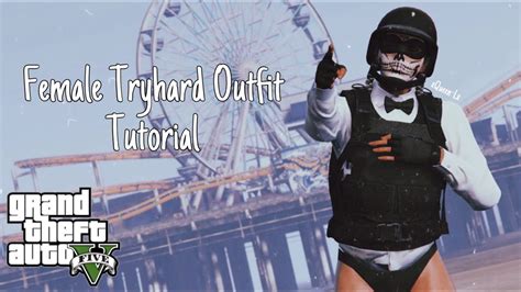 Gta 5 Female Tryhard Outfit Tutorial Youtube
