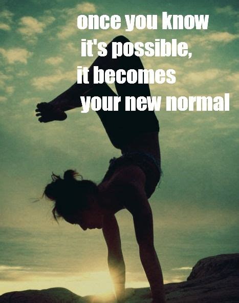 Once You Know Its Possible Yoga Quotes Motivational Quotes