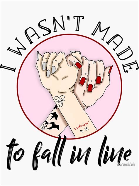 Fall In Line Sticker For Sale By Doremifah Redbubble