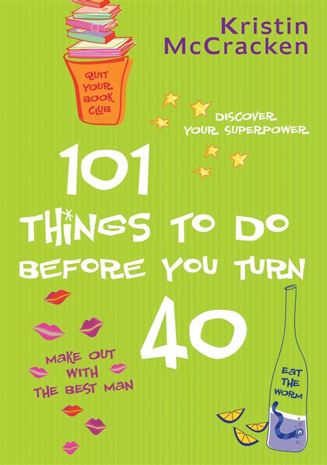101 Things To Do Before You Turn 40 By Kristin Mccracken Penguin
