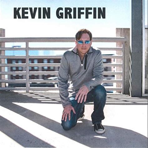 Spiele Kevin Griffin Von Kevin Griffin Auf Amazon Music Ab