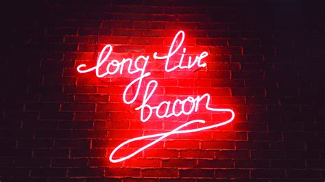 Long Live Bacon Neon Lights Hd Others 4k Wallpapers Images