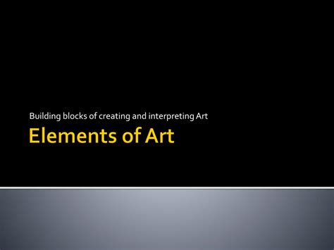 Ppt Elements Of Art Powerpoint Presentation Free Download Id4880579