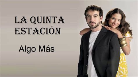 Algo Más La Quinta Estación Letra Youtube