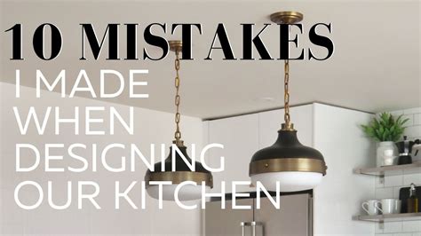 10 Mistakes I Made When Designing Our Kitchen How To Avoid These