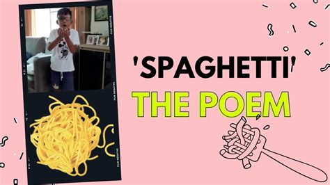 Performance Of The Poem Spaghetti Youtube