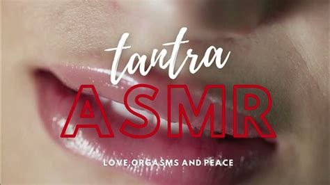Asmr Tantra The Art Of Brain Orgasm 001 Asmr Dhyanadevvi Youtube