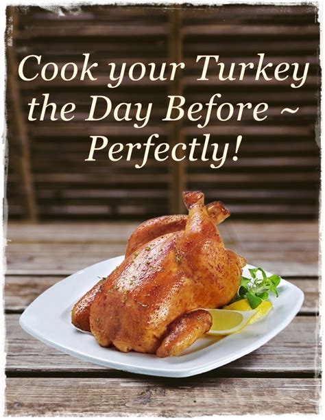 How To Cook Your Turkey The Day Before ~ Perfectly Sudden Lunch