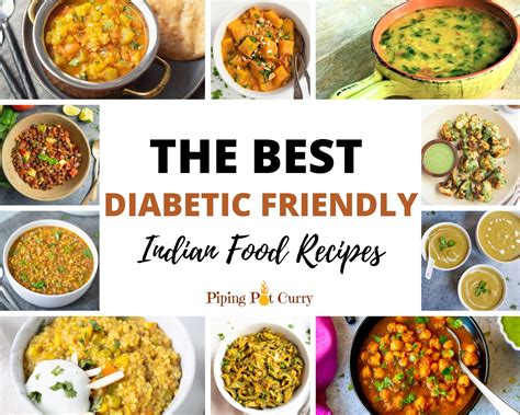40 Diabetes Friendly Indian Recipes Piping Pot Curry