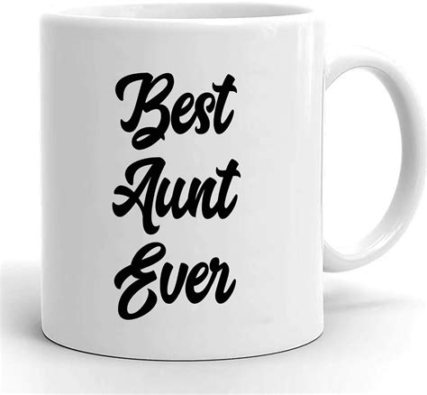 Best Aunt Ever Aunt Mug T For Aunt Aunt Mugs Aunt T Aunt Ts Mug For