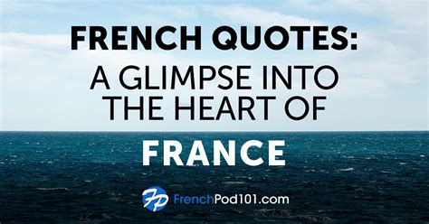 French Quotes A Glimpse Into The Heart Of France
