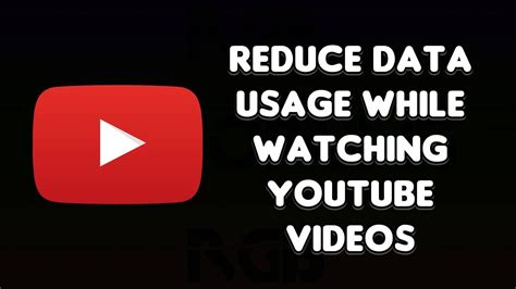 How To Reduce Data Usage While Watching Youtube Videos Youtube