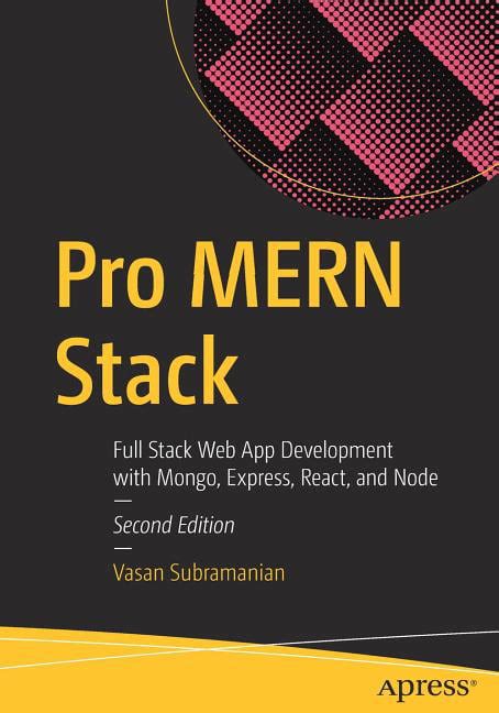 Pro Mern Stack Full Stack Web App Development With Mongo Express