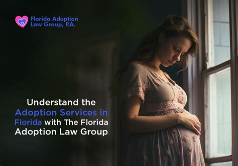 Adoption Services In Florida The Florida Adoption Law Group