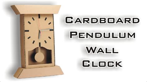 How To Make Wall Mounted Pendulum Clock Using Cardboard Youtube