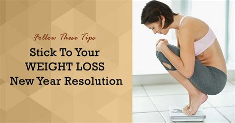 Stick To Your Weight Loss New Year Resolution 6 Ways To Be Fit