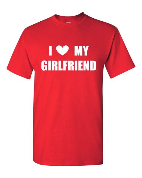 Mens I Love My Girlfriend T Shirt Girlfriend Love Etsy