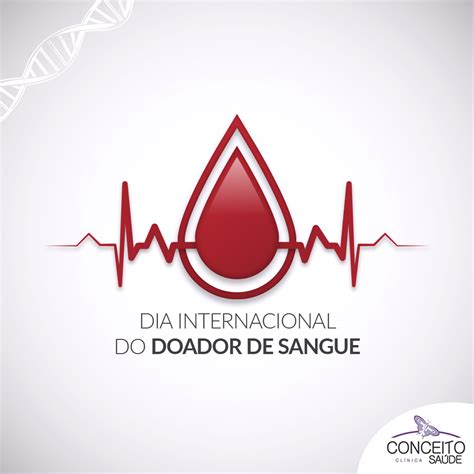 O dia mundial do doador de sangue é um feriado mundial celebrado anualmente em 14 de 🌈 junho, dedicado aos doadores como forma de gratidão pelo salvamento voluntário de vidas humanas. Dia Internacional do Doador de Sangue - Clínica Conceito Saúde