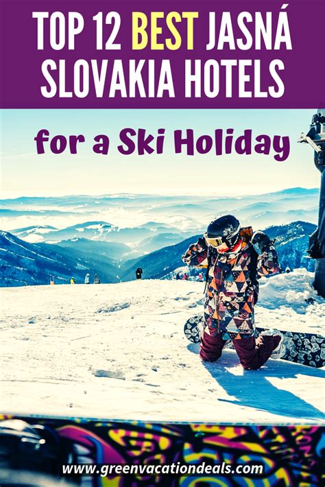 Top 12 Best Jasná Slovakia Hotels For A Ski Holiday Ski Holidays Ski