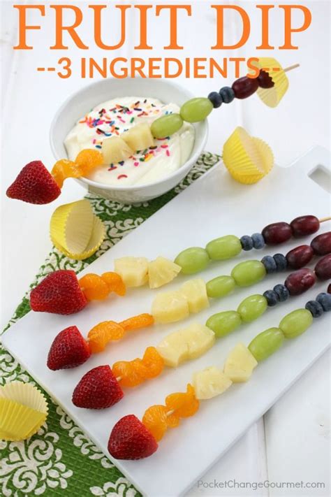 Fruit Dip Recipe 3 Ingredients Rainbow Fruit Skewers Fruit Dips