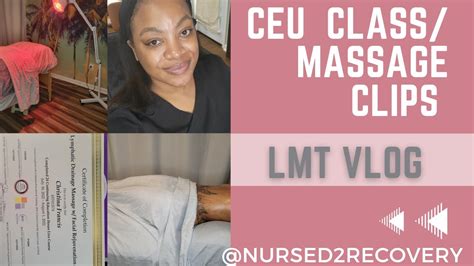 Massage Therapist Vlog Ceu Class No Show Clients And Lmd Massage 🤲🏽 Youtube