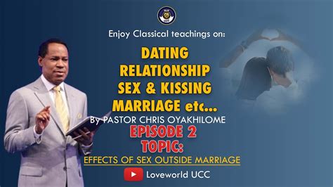 effects of sex outside marriage by pastor chris youtube