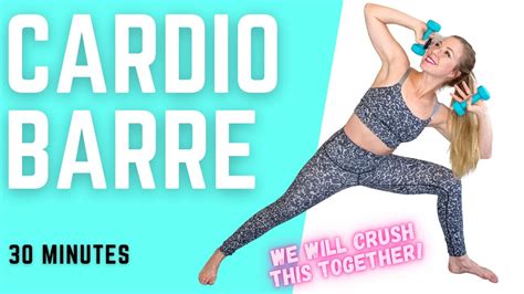 Minute Cardio Barre Full Body At Home Workout With Weights Youtube