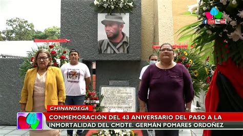 Chinandega Conmemor El Aniversario Del Tr Nsito A La Inmortalidad