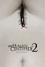 The Human Centipede Full Sequence Az Movies