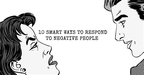 10 Smart Ways To Respond To Negative People I Heart Intelligence