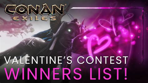 Valentines Contest Winners List Conan Exiles Dev Tracker