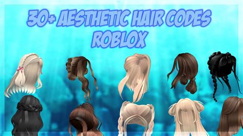 30 Aesthetic Hair Codes Roblox Youtube