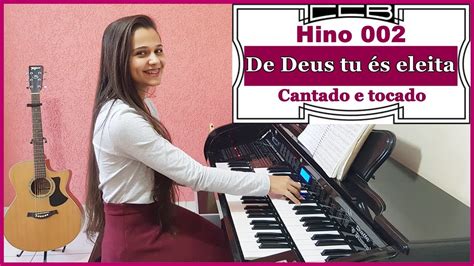 Hino 2 Ccb De Deus Tu és Eleita Hinário 5 Cantado Hinos Ccb Youtube