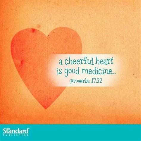 A Merry Heart Doeth Good Like A Medicine Proverbs 1722 Proverbs 1722 Words Proverbs