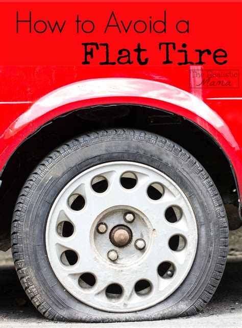 How To Avoid A Flat Tire The Realistic Mama