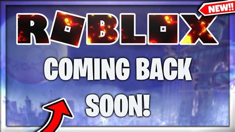 Roblox Might Be Coming Back Soon New Information Youtube