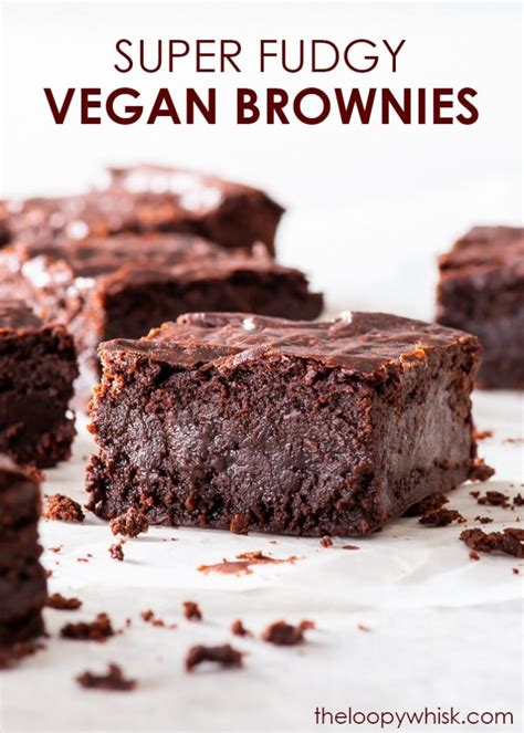 The Ultimate Fudgy Vegan Chocolate Brownies The Loopy Whisk