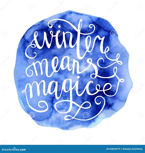 Winter Means Magic Watercolor Lettering Stock Vector Illustration Of