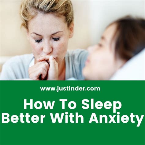 How To Sleep Better With Anxiety Get Rid Of Justinder