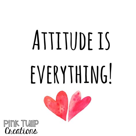 Attitude Is Everything Teaching Quotes Educational Education