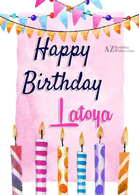 Happy Birthday Latoya