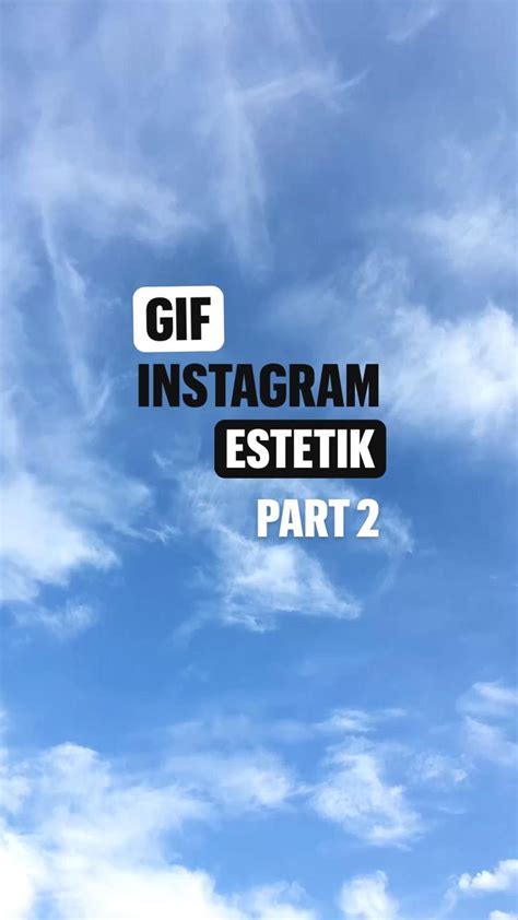Gif Instagram Estetik Gif Instagram Instagram Pelajaran Fotografi