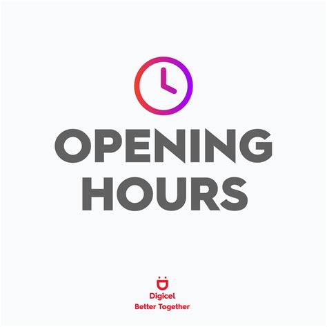 Digicel Here Are Our New Opening Hours B26 Lowlands
