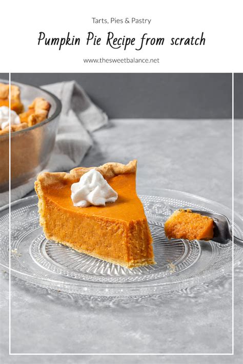 Pumpkin Pie Recipe From Scratch The Sweet Balance