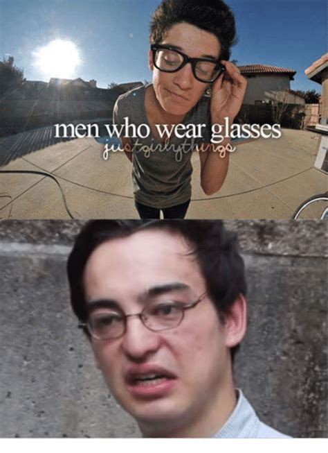Men Who Wear Glasses Dank Meme On Meme