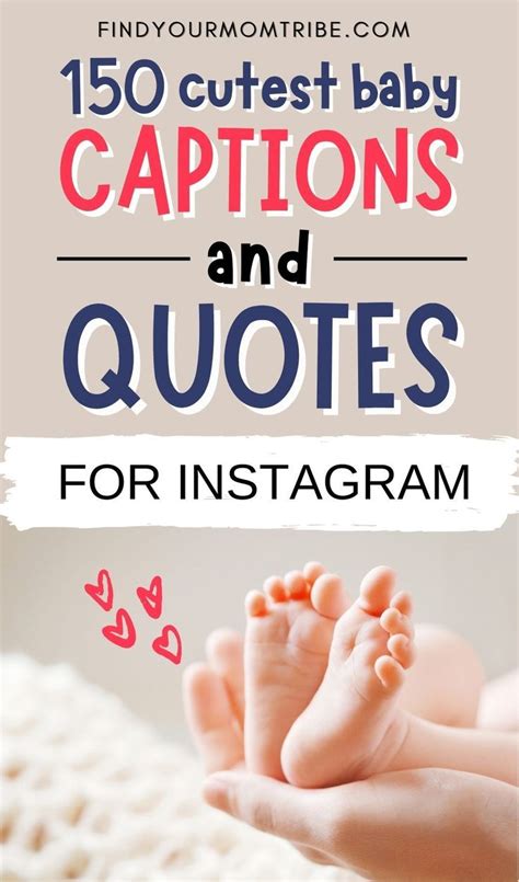 150 Best Cute Baby Captions And Quotes For Instagram Baby Captions