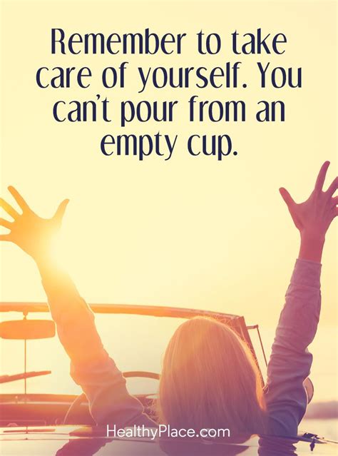 Positive Quote Remember To Take Care Of Yourself You Can´t Pour From